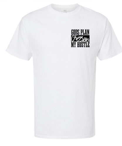 GODS Plan, My Hustle Tee Only